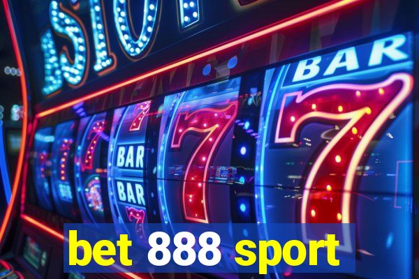 bet 888 sport